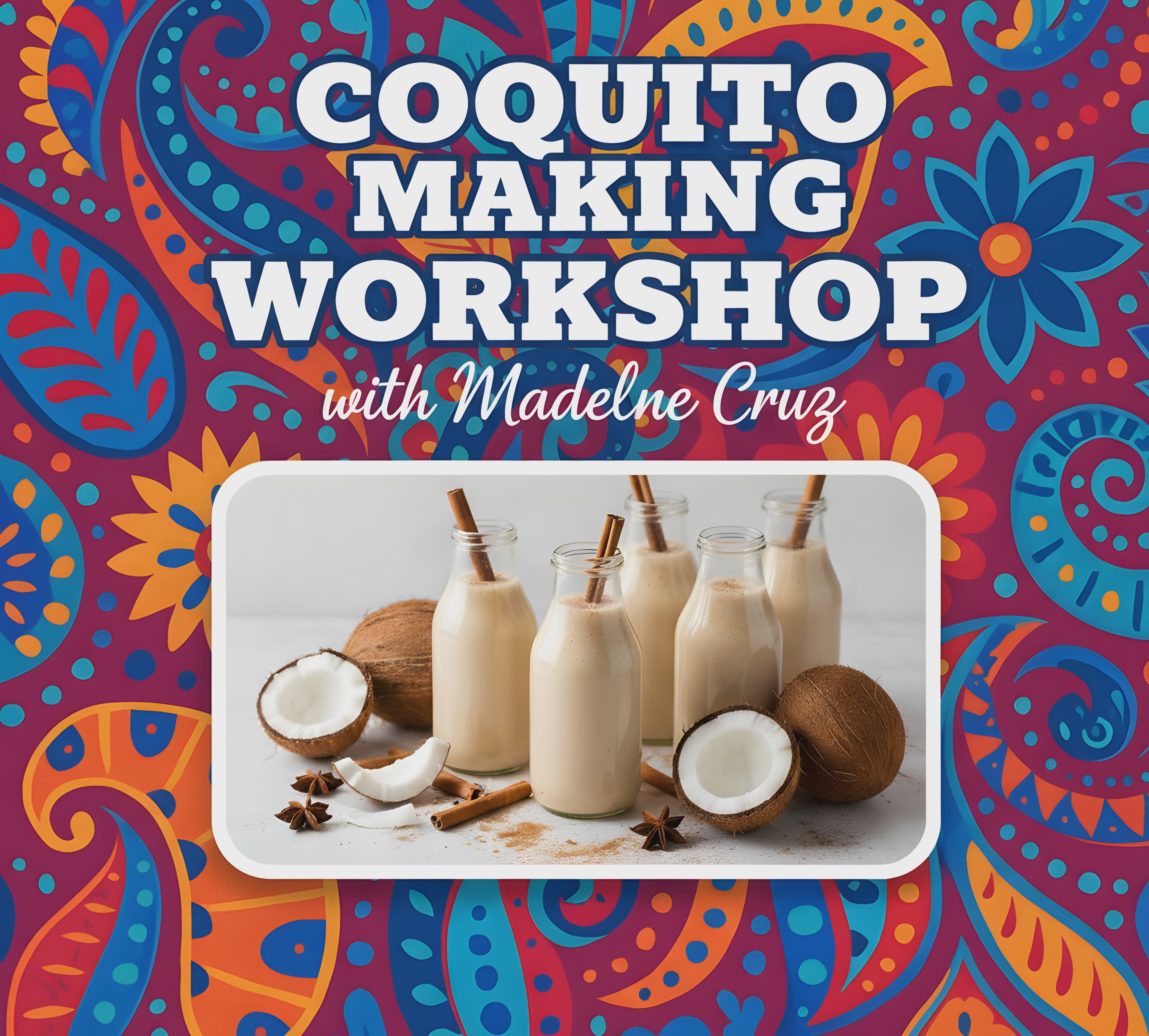 Coquito Making Workshop - December 4th